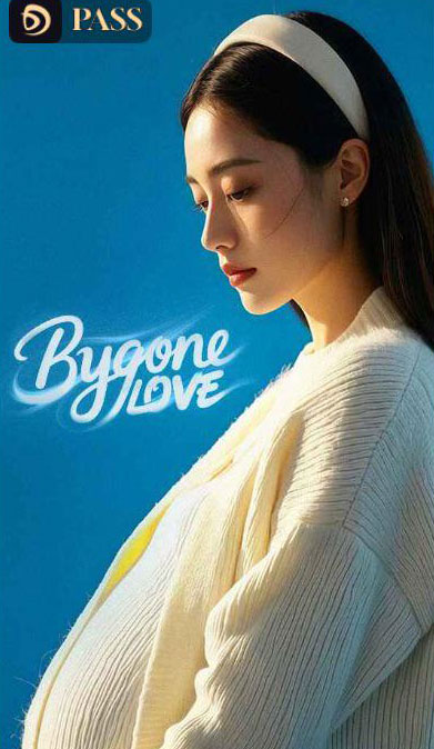 Bygone Love